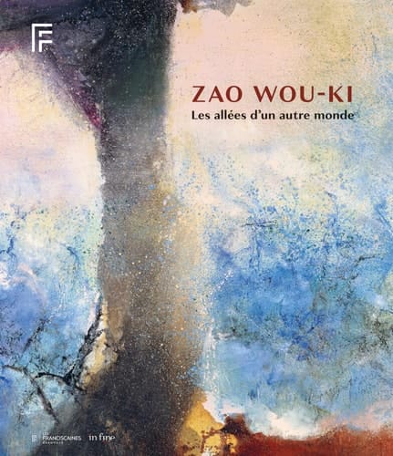 Zao Wou-Ki les allées d'un autre monde