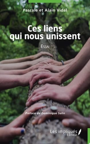 Ces liens qui nous unissent Essai