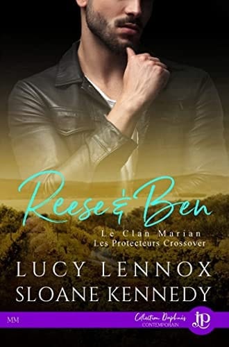 Reese & Ben: Crossover Les protecteurs et Le clan Marian (French Edition)