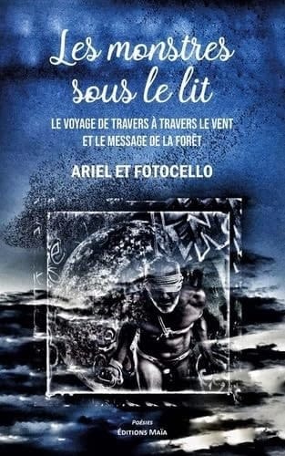 Les monstres sous le lit: Le voyage de travers à travers le temps et Le message de la forêt