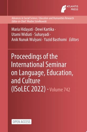 Proceedings of the International Seminar on Language, Education, and Culture (ISoLEC 2022)