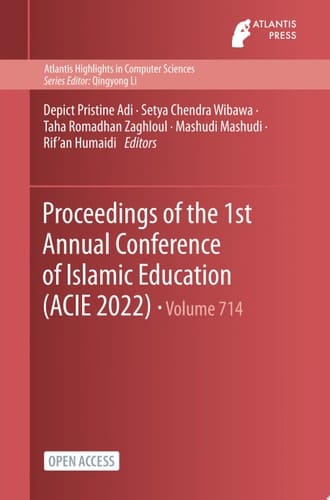 Proceedings of the 1st Annual Conference of Islamic Education (ACIE 2022)