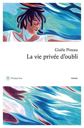 La vie privée d'oubli roman