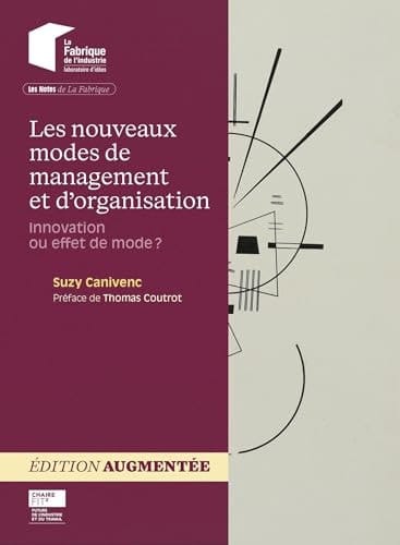 Les nouveaux modes de management et d'organisation Innovation ou effet de mode ?