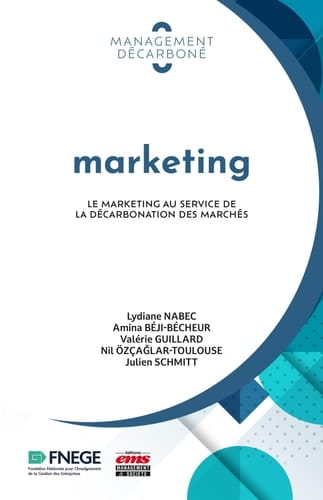 Marketing: Le marketing au service de la décarbonation des marchés