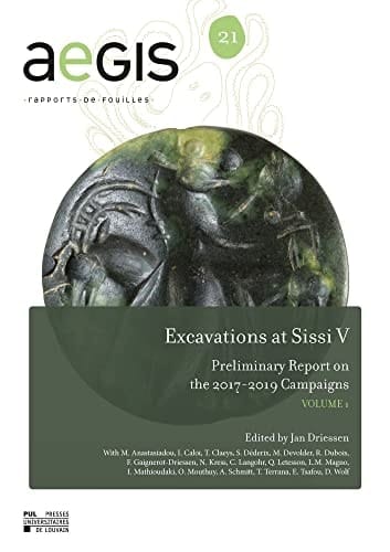 Excavations at Sissi V Preliminary Report on the 2017-2019 Campaigns VOLUME 1