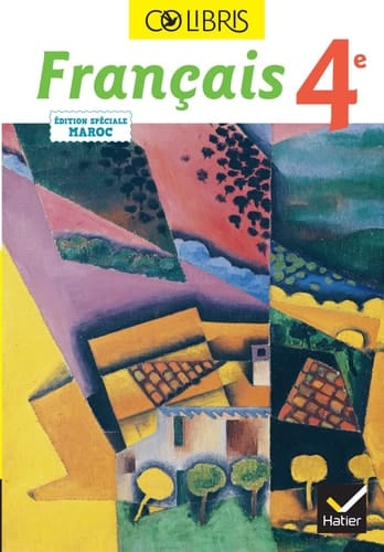 Colibris - Français 4e - Ed 2023 Maroc - Livre élève