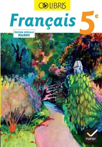 Colibris - Français 5e Maroc - Livre élève
