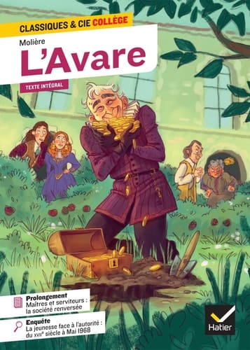 L'Avare: avec une enquête « La jeunesse face à l'autorité : du XVIIe siècle à mai 68 »