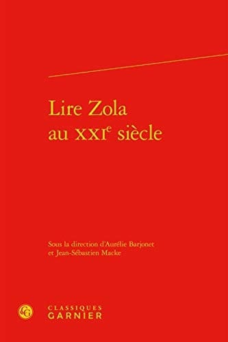 Lire Zola au XXIe siècle
