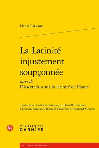 La Latinité injustement soupçonnée Suivi de, Dissertation sur la latinité de Plaute