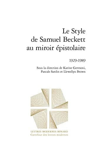 Le style de Samuel Beckett au miroir épistolaire 1929-1989