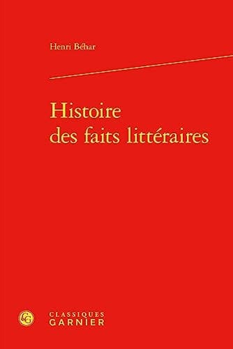 Histoire Des Faits Litteraires