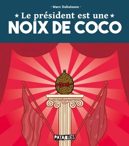 Le président est une noix de coco