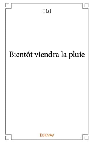 Bientôt viendra la pluie