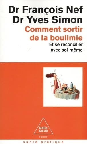 Comment sortir de la boulimie Et se réconciler avec soi-même