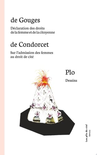 Déclaration des droits de la femme et de la citoyenne - Sur l'admission des femmes au droit de cité - Dessins de Marianne Plo
