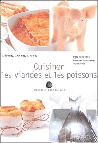 Cuisiner les viandes et les poissons