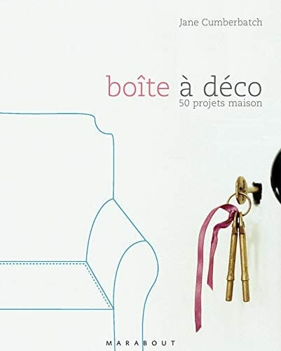 Boîte à déco 50 projets maison