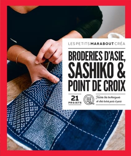 Broderies d'Asie, sashiko & point de croix 21 projets