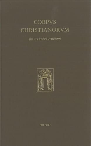 Acta Iohannis. Textus Alii - Commentarius - Indices (Corpus Christianorum Apocryphorum) (French Edition)
