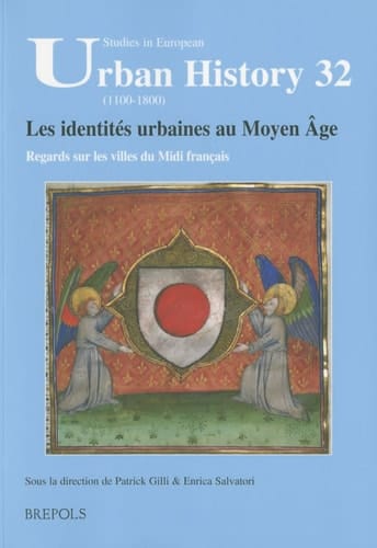 Les identités urbaines au Moyen âge regards sur les villes du Midi français