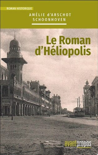 Le roman d'Héliopolis Un roman historique captivant