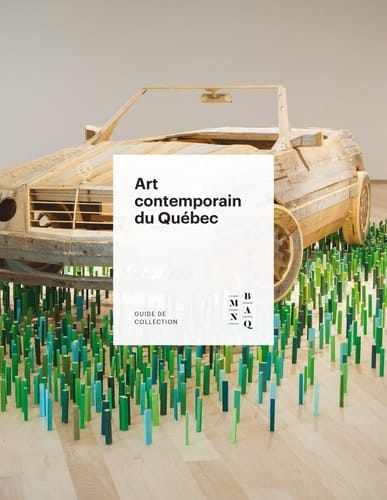 Art contemporain du Québec guide de collection