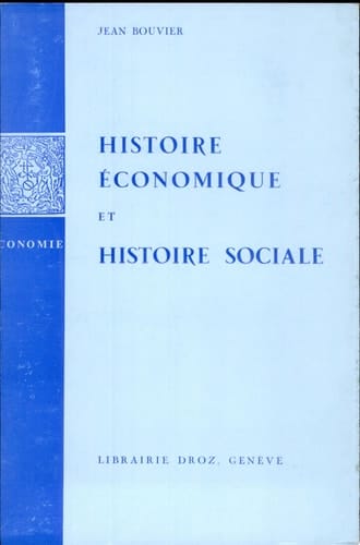 Histoire économique et histoire sociale Recherches sur le capitalisme contemporain