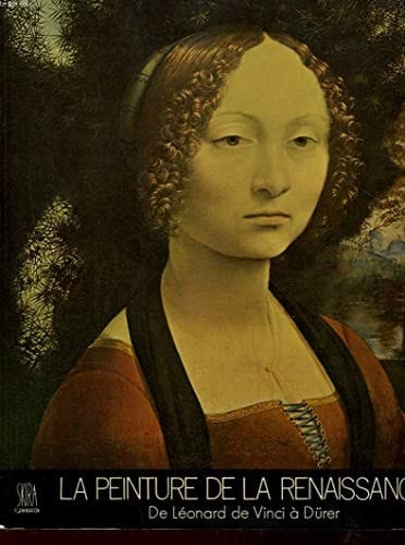 Peinture de la renaissance, de leonard de vinci a durer t1 (La) (SKIRA CLASSIQUES FLAMMARION)
