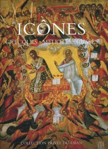 Icônes grecques, melkites, russes (collection privée du Liban)