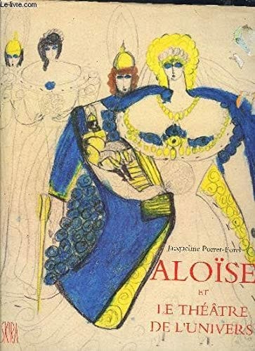 Aloïse et le théâtre de l'univers