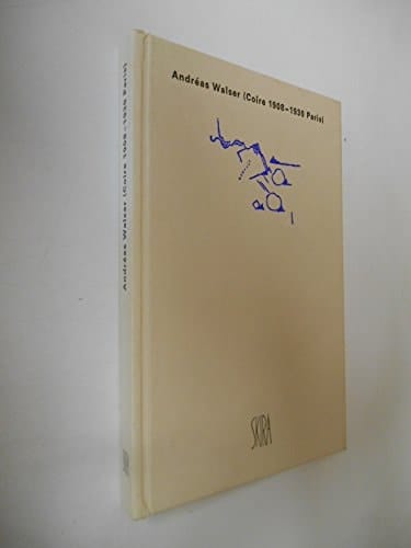 Andreas Walser (Coire 1908-1930 Paris) tableaux/lettres/textes