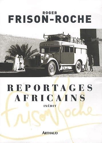 Reportages africains 1946-1960