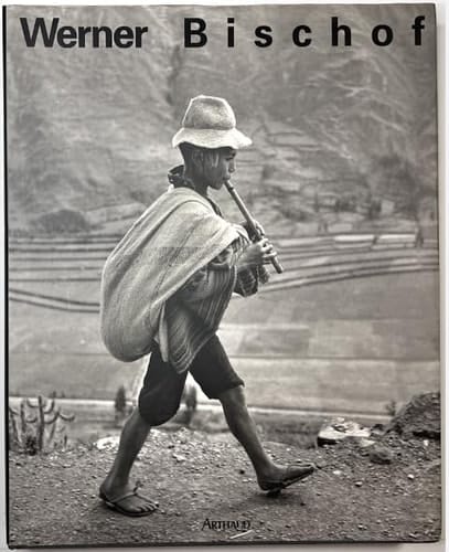 Werner Bischof 1916-1954