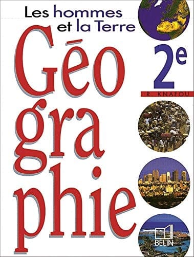 Géographie 2e les hommes et la Terre