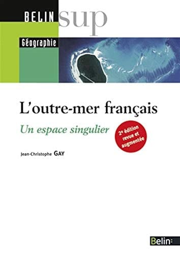 L'outre-mer français un espace singulier