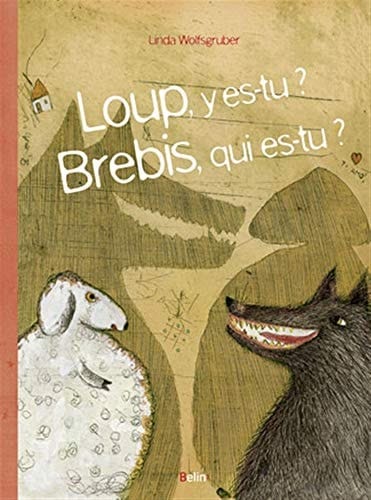 Loup, y es-tu ? Brebis, qui es-tu?