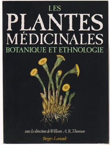 Les plantes médicinales botanique et ethnologie