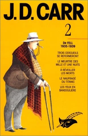 J.D. CARR. Tome 2, Dr Fell, 1935-39