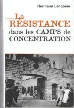 La résistance dans les camps de concentration nationaux-socialistes, 1938-1945