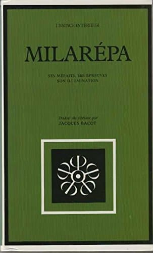 Milarépa ses méfaits, ses épreuves, son illumination