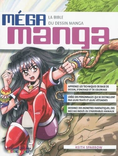 Méga manga la bible du dessin manga