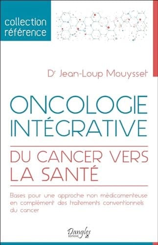 Oncologie intégrative Du cancer vers la santé