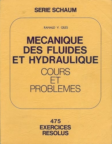 Mécanique des fluides et hydraulique cours et problèmes