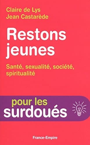 Restons jeunes santé, sexualité, société, spiritualité