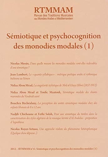 Revue Des Traditions Musicales Des Mondes Arabe Et Mediterraneen Semiotique Et Psychocognition Des Monodies Modales