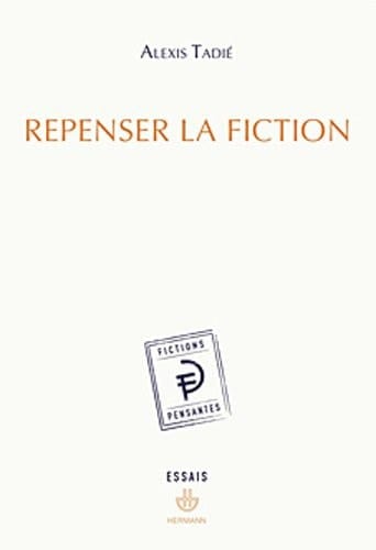 Repenser La Fiction
