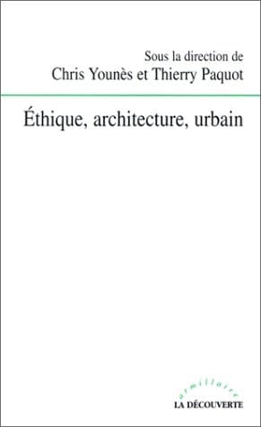 Ethique, architecture, urbain