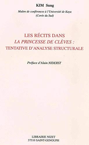 Les Recits Dans La Princesse de Cleves: Tentative d'Analyse Structurale (French Edition)